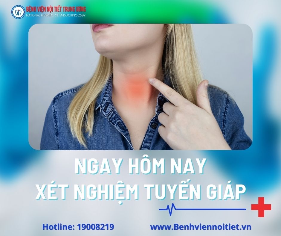 Các xét nghiệm tuyến giáp hiện nay – Cơ sở quan trọng để chẩn đoán và điều trị chính xác
