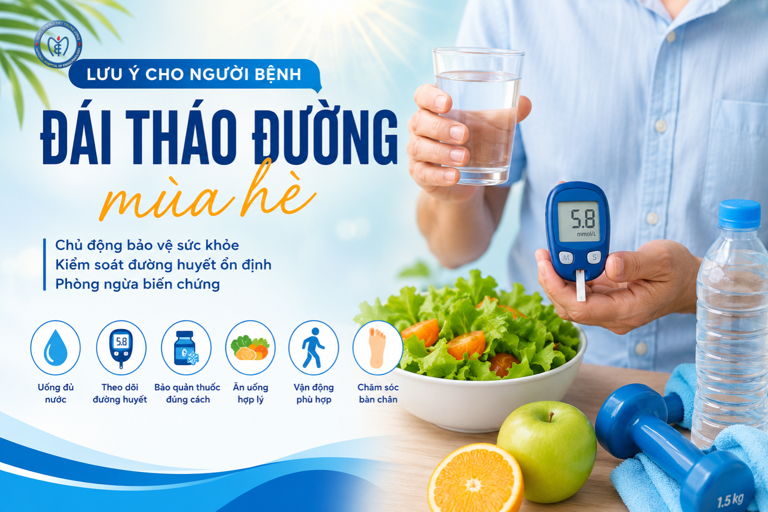 Lưu ý cho người bệnh đái tháo đường trong mùa hè: Chủ động bảo vệ sức khỏe khi thời tiết nắng nóng
