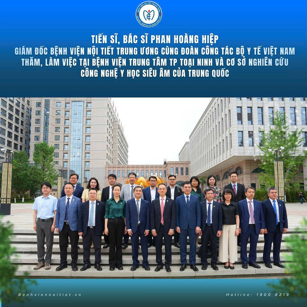 Tiến sĩ, bác sĩ Phan Hoàng Hiệp, Giám đốc Bệnh viện Nội tiết Trung ương cùng đoàn công tác Bộ Y tế Việt Nam thăm, làm việc tại Bệnh viện Trung tâm TP Toại Ninh và cơ sở nghiên cứu công nghệ y học siêu âm của Trung Quốc
